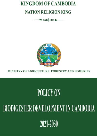 Policy On Biodigester Development In Cambodia 2021-2030