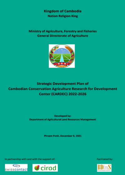 Strategic development plan of cambodian conservation agriculture research for development center 2022-2026